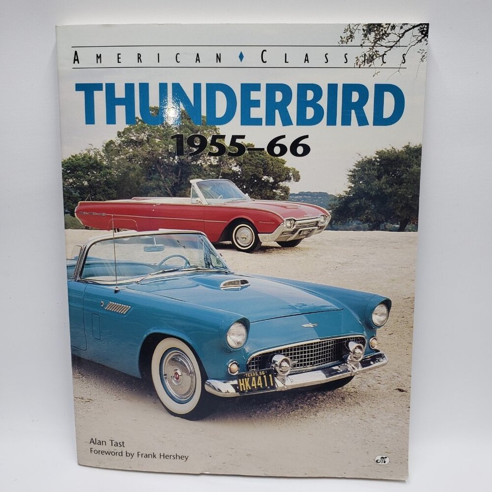 Ford Thunderbird 1955-66 By Alan Tast  American Classics Book 1996
